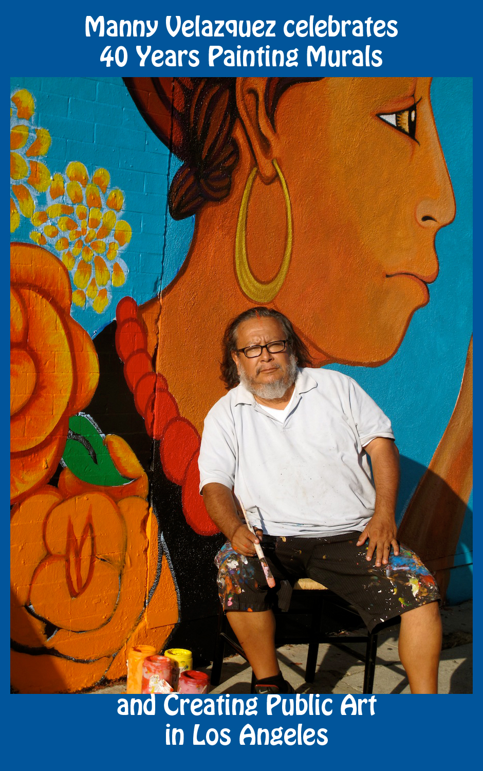 Meet Manny Velazquez, Los Angeles Muralist